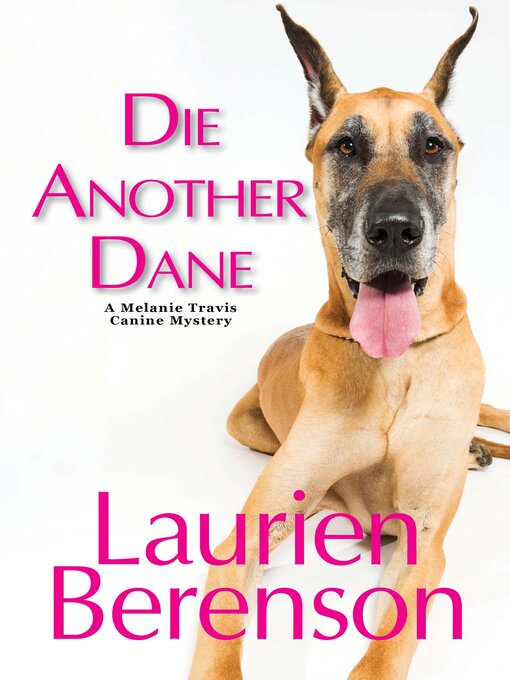 Title details for Die Another Dane by Laurien Berenson - Available